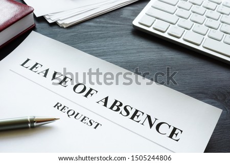 Leave of absence request on the table. Royalty-Free Stock Photo #1505244806