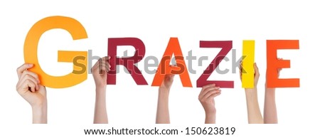 Many Persons Holding the Italian Word Grazie Which Means Thanks, Isolated