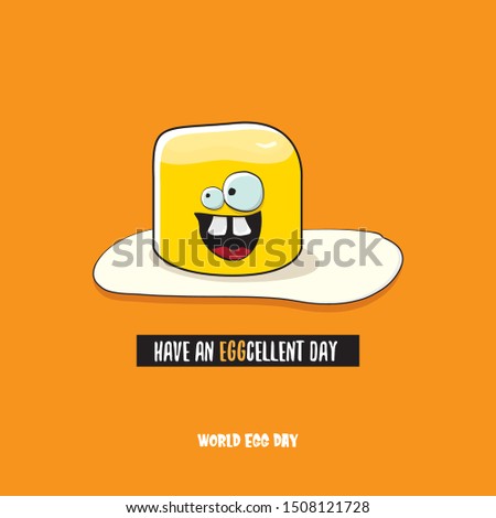 Have an eggcellent day poster with  funny cartoon cute fried egg character  isolated on orange background. good morning vector concept illustration