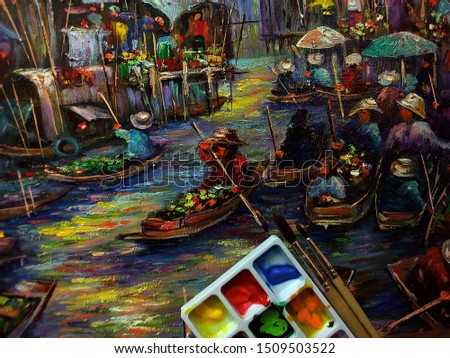 Art painting Oil color Floating market Thailand , mixing palette ,  dumnoen saduak