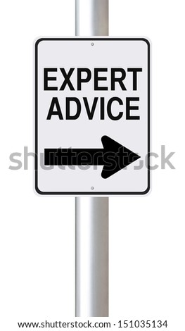 A modified one way street sign indicating Expert Advice 