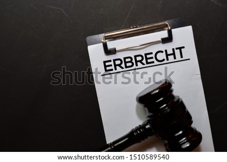 Erbrecht text on Document and gavel isolated on office desk. Law concept