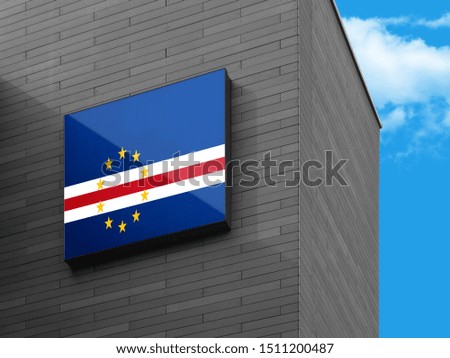 Flag of Cabo Verde on Signage Board. Cabo Verde Flag on building Signage Board.