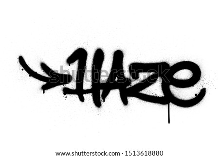 graffiti haze word sprayed in black over white