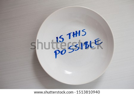 Written sentence - Is this possible, in a round plate