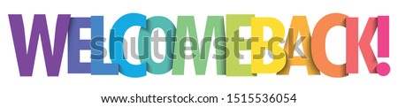 WELCOME BACK! rainbow gradient vector typography banner Royalty-Free Stock Photo #1515536054