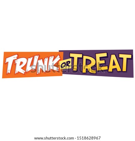 Trunk or Treat Headline Vector graphic text Halloween Royalty-Free Stock Photo #1518628967
