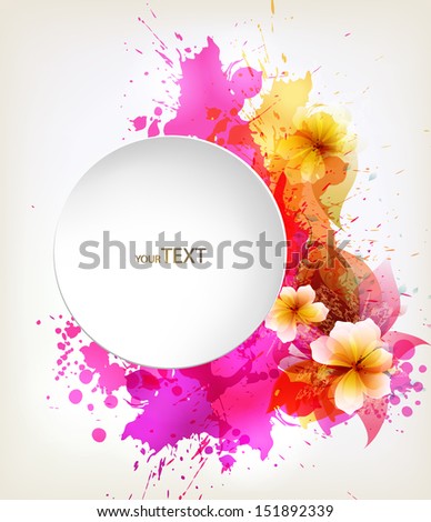 abstract flower with colorful elements, blots and place for your text. Vector design