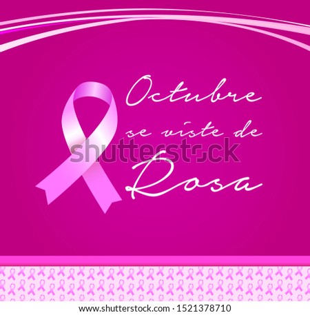 Octubre se Viste de Rosa, October Wears Pink Spanish text, Breast Cancer Awareness Month design.