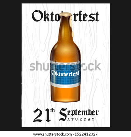 Oktoberfest poster with text and a beer bottle - Vector