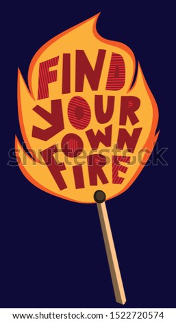 Find Your Fire text. Vector illustration. Motivational inspirarional quote. Hand drawn lettering word. Design for print on shirt, poster. Paper cut letters