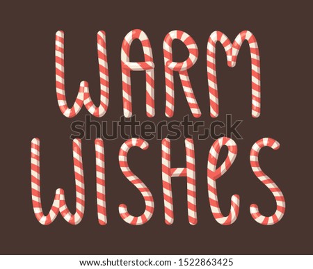 Cartoon vector illustration Christmas Candy Cane. Hand drawn font. Actual Creative Holidays sweet alphabet and word WARM WISHES