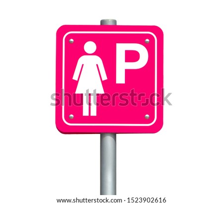 The parking place only for women. Lady parking sign isolated on white background. A traffic pink color sign for female drivers to park their cars.