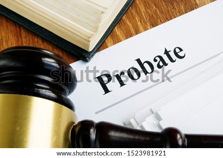 Probate sign, stack of papers and gavel. Royalty-Free Stock Photo #1523981921