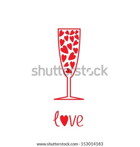 Champagne glass with hearts inside. Vector illustration.  Card