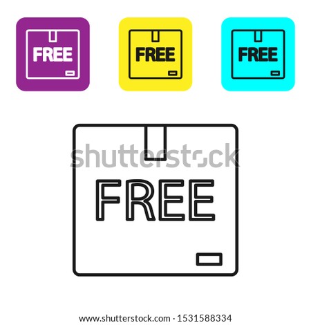Black line Cardboard box with free symbol icon isolated on white background. Box, package, parcel sign. Delivery, transportation and shipping. Set icons colorful square buttons. Vector Illustration