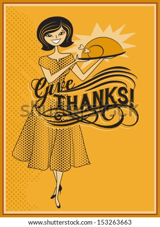 Give Thanks - Retro style Thanksgiving ad, with hostess offering turkey roast