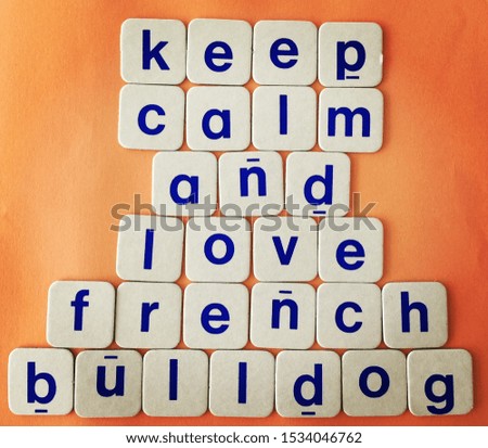 Inscription keep calm and love French bulldog