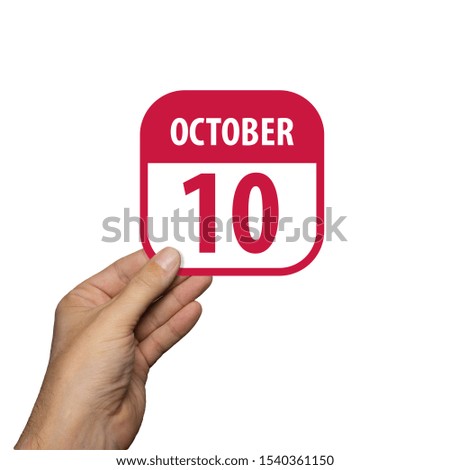 october 10th. Day 10 of month,hand hold simple calendar icon with date on white background. Planning. Time management. Set of calendar icons for web design. autumn month, day of the year concept