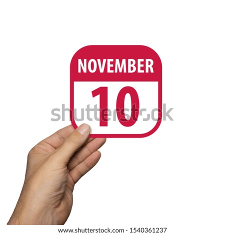 november 10th. Day 10 of month,hand hold simple calendar icon with date on white background. Planning. Time management. Set of calendar icons for web design. autumn month, day of the year concept