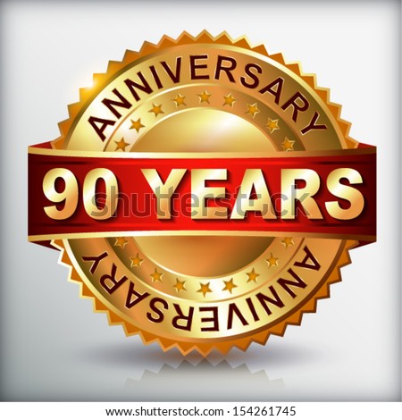 90 years anniversary golden label with ribbon.  Vector eps 10 illustration.