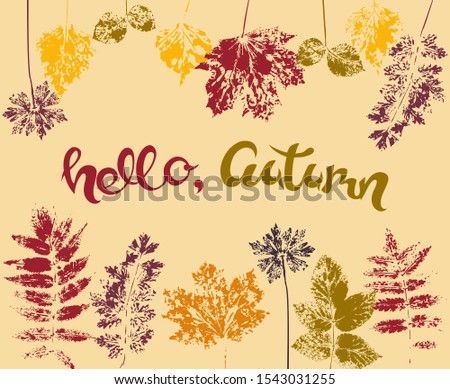 Design of autumn banner, postcard, print with ink color stamps of different leaves and handwritten lettering. Botanical vector illustration