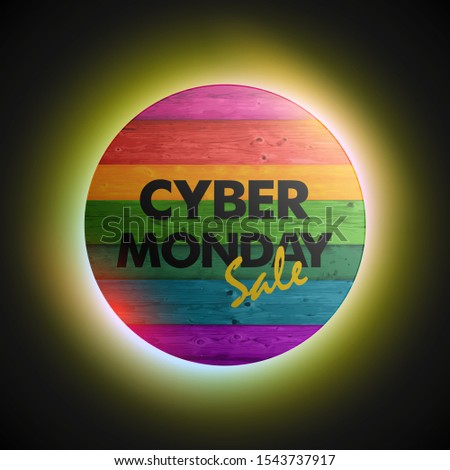 Cyber monday sale circle wooden banner. Text cyber monday sale round wood poster. Advertising design illustration. Wooden cyber monday sale lettering banner. Seasonal holidays discounts promo offer