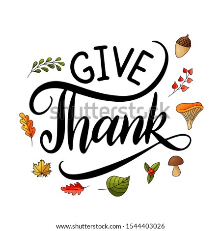 Thanksgiving poster with doodle hand drawn elements. Happy holiday lettering quote. Calligraphic design. Vector illustration