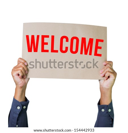 Man hands holding paper with welcome isolated on white background