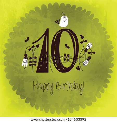 Vintage Happy Birthday card invitation with Number 10 . Vector EPS10 . Grunge effects