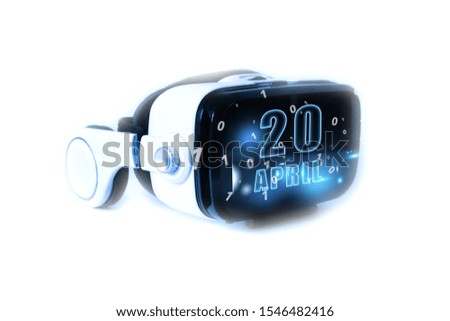 april 20th. Day 20 of month,calendar date month and day glows on virtual reality helmet or VR glasses. Virtual technologies, future, 3D reality, virtual calendar. Planning. Time management. Set of