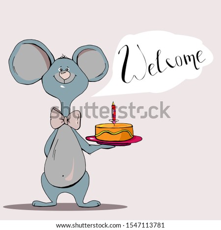 Cute animal mouse with cake, lettering welcome, cartoon hand drawn vector illustration. Can be used for t-shirt print, kids wear fashion design, baby shower invitation card