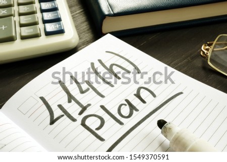 414h plan handwritten sign. Retirement planning.