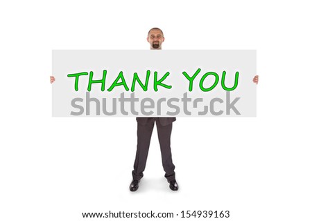 Smiling businessman holding a really big card, isolated on white, thank you