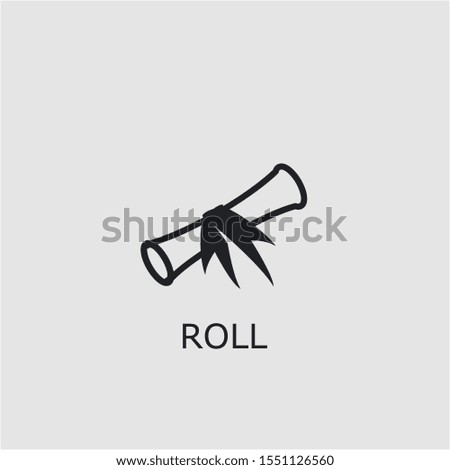 Professional vector roll icon. Roll symbol that can be used for any platform and purpose. High quality roll illustration.