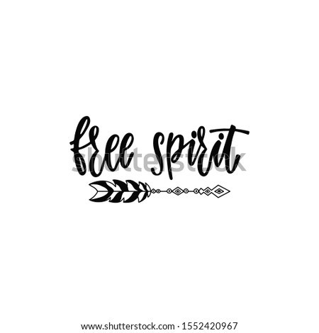 Inspirational vector lettering phrase: Free spirit. Hand drawn kid poster with arrow. Typography inspirational in scandinavian style. Illustration isolated on white background.