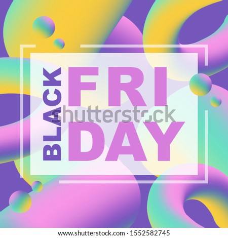 Black friday, banner template with text. Fluid gradients and abstract 3d shapes. Total sale and discounts. Special offer, business theme. Trendy illustration