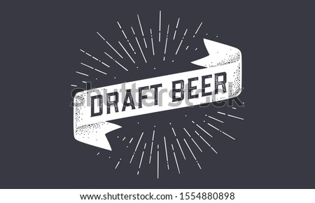 Flag Draft Beer. Old school ribbon flag banner with text Draft Beer. Ribbon flag in vintage style with linear drawing light rays, sunburst and rays of sun, text draft beer. Vector Illustration Royalty-Free Stock Photo #1554880898