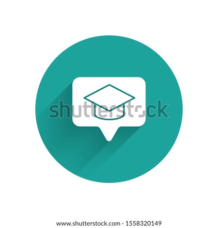 White Graduation cap in speech bubble icon isolated with long shadow. Graduation hat with tassel icon. Green circle button. Vector Illustration