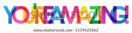 YOU'RE AMAZING! colorful vector typography banner Royalty-Free Stock Photo #1559425862