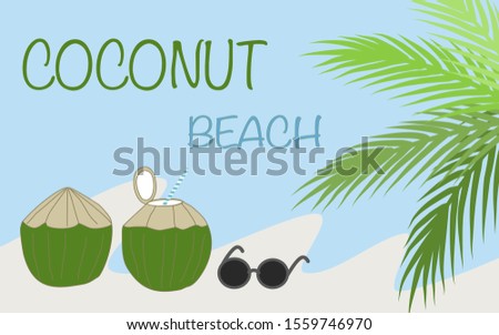 Coconut and coconut tree on the beach, coconut drink vector/illustration background