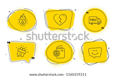 Travel passport, Smile and Smile chat signs. Chat bubbles. Free delivery, Broken heart and Heart flame line icons set. Shopping truck, Love end, Love fire. Trip document. Holidays set. Vector