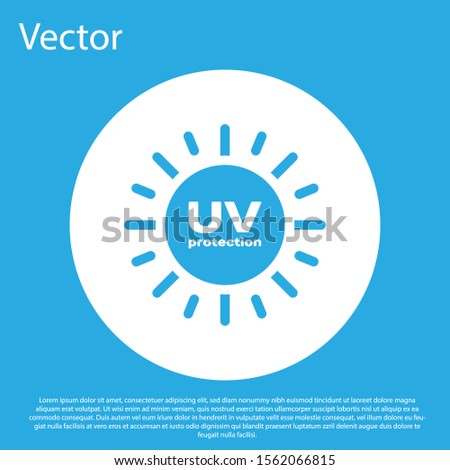 Blue UV protection icon isolated on blue background. Ultra violet rays radiation. SPF sun sign. White circle button. Vector Illustration