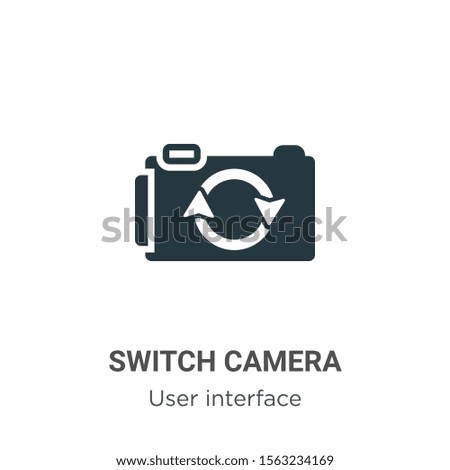 Switch camera vector icon on white background. Flat vector switch camera icon symbol sign from modern user interface collection for mobile concept and web apps design.