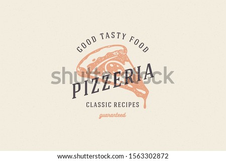 Hand drawn logo pizza slice silhouette and modern vintage typography retro style vector illustration. Pizzeria label for fast food packaging and restaurant menu decoration.