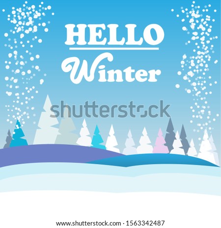 vector of hello winter with trees and snow rain can use for background, posters, quotes and tshirt