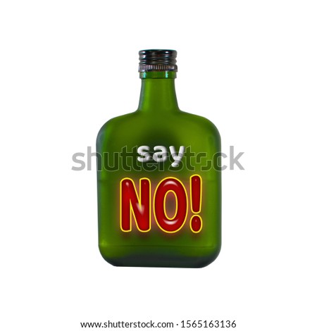 Anti-alcohol illustration on whiskey whisky brandy cognac bottle with slogan Say No to Alcohol and Just Say No.