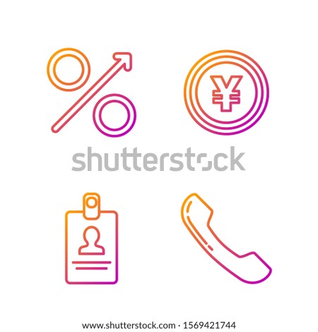 Set line Telephone handset, Identification badge, Percent up arrow and Coin money with Yen symbol. Gradient color icons. Vector