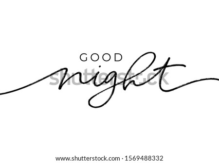 Good night - calligraphy vector phrase. Modern lettering quote isolated on white background. Good night card with brush lettering and font elements. Hand drawn line black cursive calligraphy.