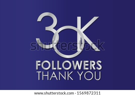 30K, 30.000 Thank you follower. Silver Color on Blue Background, for Social Media, Internet Account - Vector